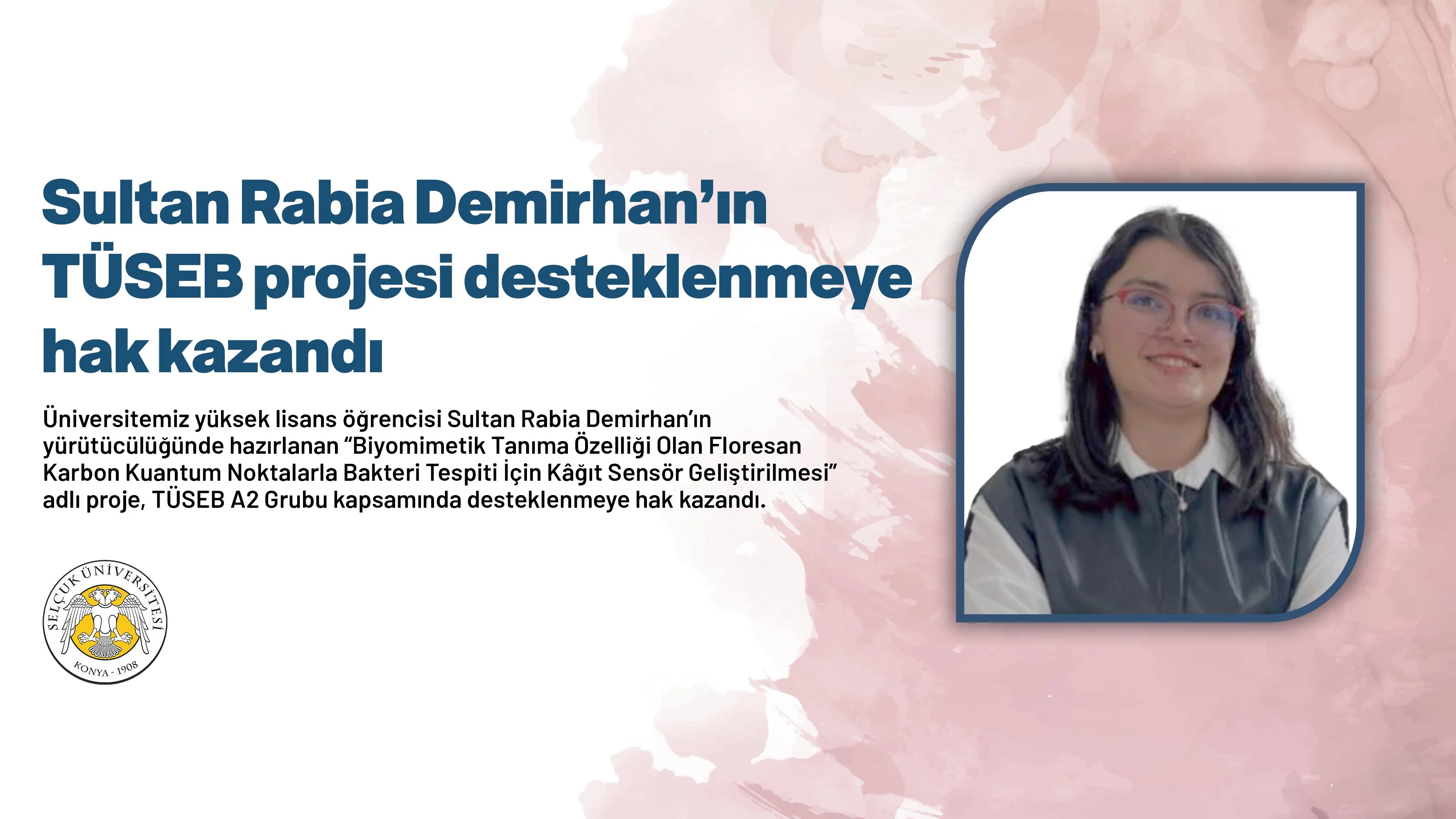 Sultan Rabia Demirhan’ın TÜSEB projesi desteklenmeye hak kazandı